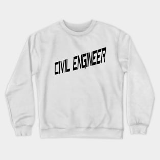 Civil Engineer, Career Crewneck Sweatshirt